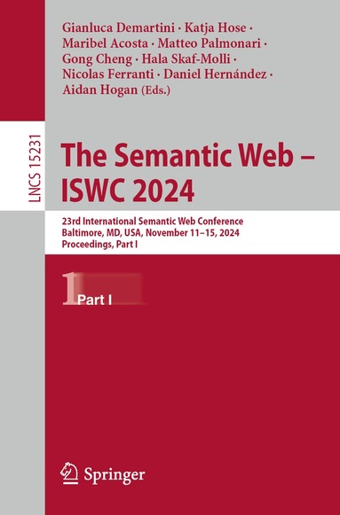 Gianluca Demartini, Katja Hose, Maribel Acosta, Matteo Palmonari, Gong Cheng, Hala Skaf-Molli, Nicolas Ferranti, Daniel Hernández, Aidan Hogan - Semantic Web – ISWC 2024, Häftad