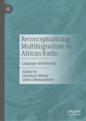 bokomslag Reconceptualising Multilingualism on African Radio