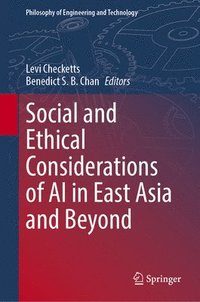 bokomslag Social and Ethical Considerations of AI in East Asia and Beyond