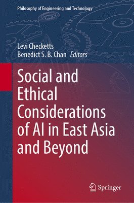 Social and Ethical Considerations of AI in East Asia and Beyond 1