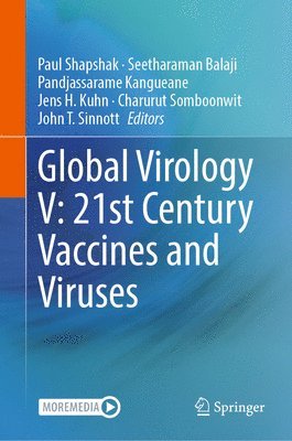 bokomslag Global Virology V: 21st Century Vaccines and Viruses