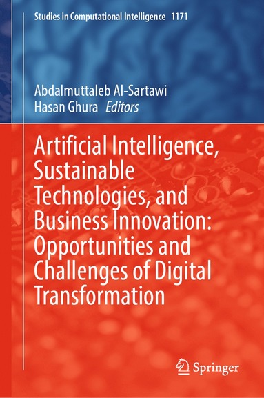 bokomslag Artificial Intelligence, Sustainable Technologies, and Business Innovation: Opportunities and Challenges of Digital Transformation