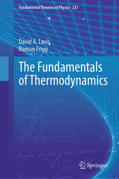 David A. Lavis, Roman Frigg - Fundamentals of Thermodynamics, Inbunden