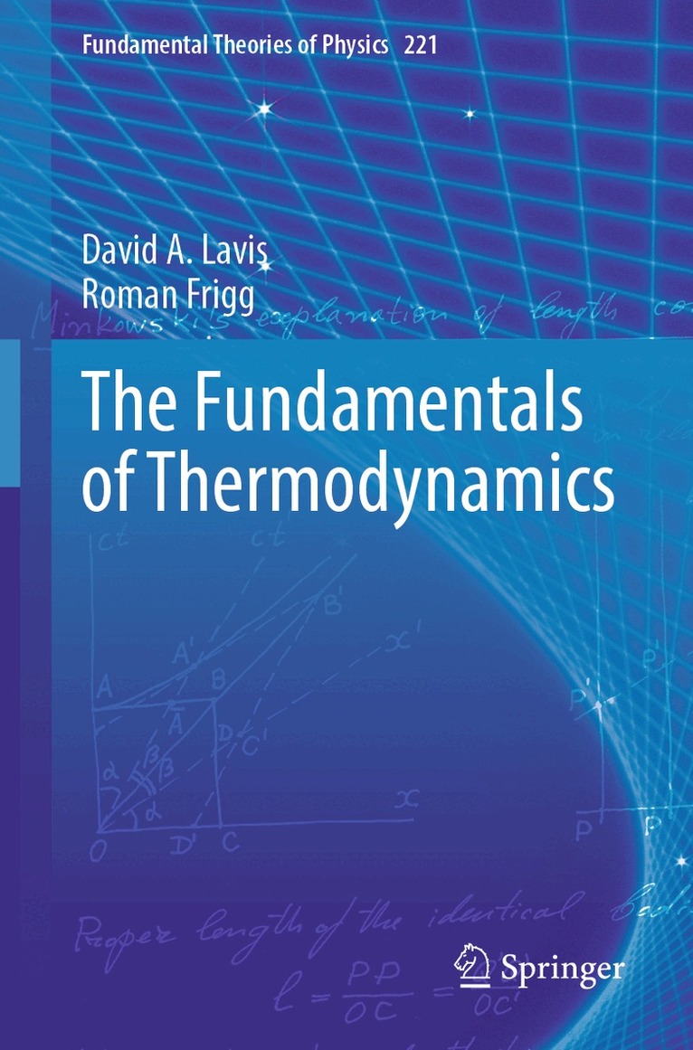 David A. Lavis, Roman Frigg - Fundamentals of Thermodynamics, Häftad. Tillgänglighet: Lägg i varukorg