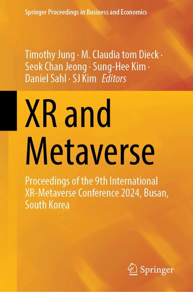 Timothy Jung, M. Claudia tom Dieck, Seok Chan Jeong, Sung-Hee Kim, Daniel Sahl, S. J. Kim - XR and Metaverse, Inbunden
