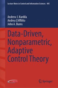 bokomslag Data-Driven, Nonparametric, Adaptive Control Theory