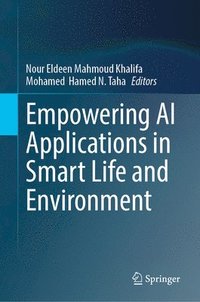 bokomslag Empowering AI Applications in Smart Life and Environment