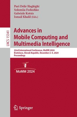 Advances in Mobile Computing and Multimedia Intelligence 1