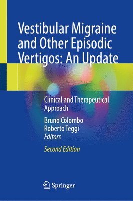 bokomslag Vestibular Migraine and Other Episodic Vertigos: An Update