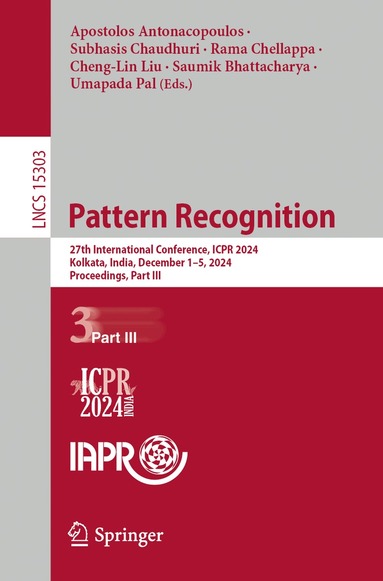 Apostolos Antonacopoulos, Subhasis Chaudhuri, Rama Chellappa, Cheng-Lin Liu, Saumik Bhattacharya, Umapada Pal - Pattern Recognition, Häftad