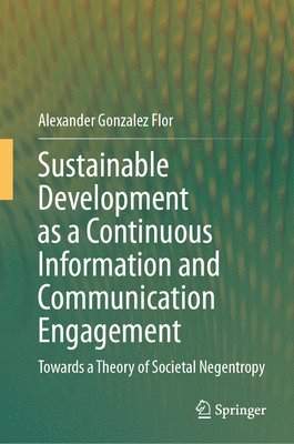 bokomslag Sustainable Development as a Continuous Information and Communication Engagement