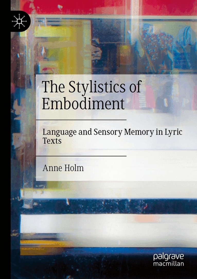 Anne Holm - Stylistics of Embodiment, Häftad. Tillgänglighet: Lägg i varukorg