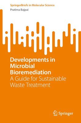 Developments in Microbial Bioremediation 1