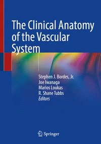 bokomslag The Clinical Anatomy of the Vascular System