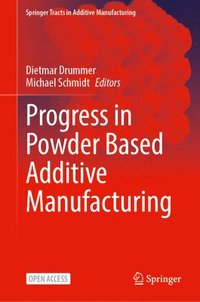 bokomslag Progress in Powder Based Additive Manufacturing