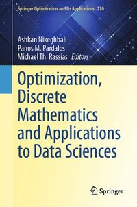 bokomslag Optimization, Discrete Mathematics and Applications to Data Sciences