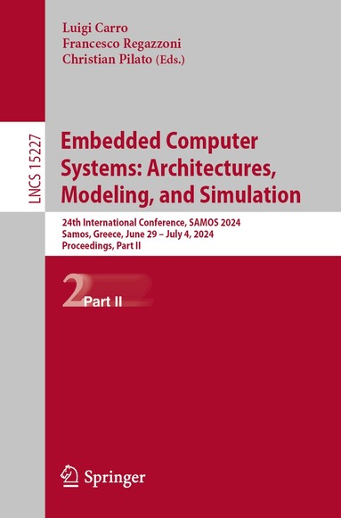 Luigi Carro, Francesco Regazzoni, Christian Pilato - Embedded Computer Systems: Architectures, Modeling, and Simulation, Häftad