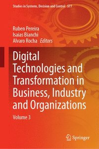 bokomslag Digital Technologies and Transformation in Business, Industry and Organizations