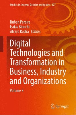 bokomslag Digital Technologies and Transformation in Business, Industry and Organizations