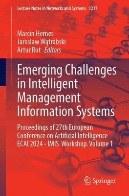 Marcin Hernes, Jaroslaw Wątróbski, Artur Rot, Jaroslaw Watrobski, Jaroslaw W&#261;tróbski, Jaroslaw Watróbski - Emerging Challenges in Intelligent Management Information Systems, Häftad