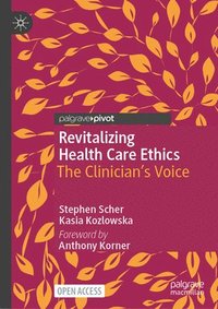 bokomslag Revitalizing Health Care Ethics