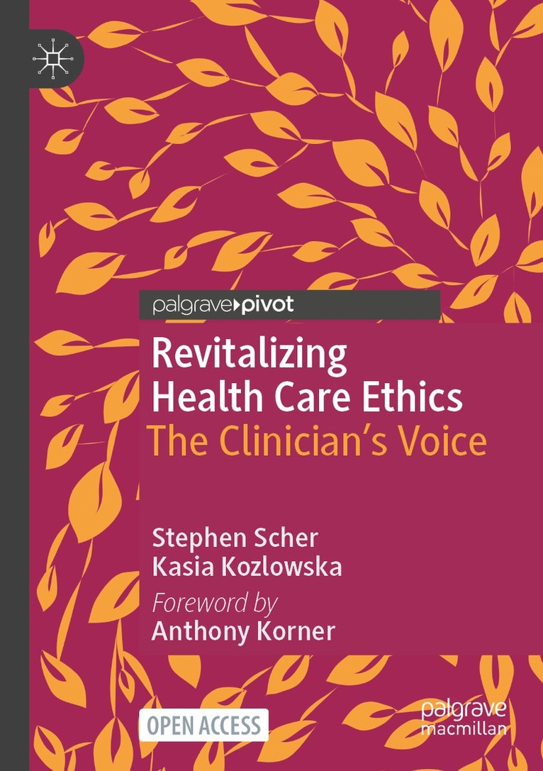 Stephen Scher, Kasia Kozlowska - Revitalizing Health Care Ethics, Häftad. Tillgänglighet: Lägg i varukorg
