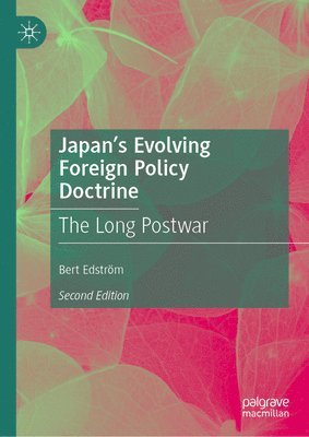 bokomslag Japan's Evolving Foreign Policy Doctrine