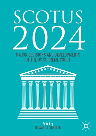 Howard Schweber - SCOTUS 2024, Häftad