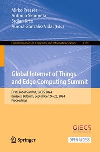 bokomslag Global Internet of Things and Edge Computing Summit