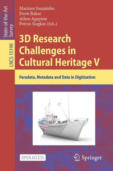 Marinos Ioannides, Drew Baker, Athos Agapiou, Petros Siegkas - 3D Research Challenges in Cultural Heritage V, Häftad