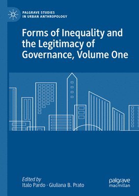 bokomslag Forms of Inequality and the Legitimacy of Governance, Volume One