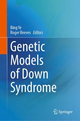 Genetic Models of Down Syndrome 1