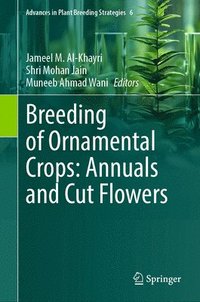 bokomslag Breeding of Ornamental Crops: Annuals and Cut Flowers