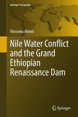 bokomslag Nile Water Conflict and the Grand Ethiopian Renaissance Dam