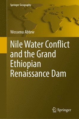 Nile Water Conflict and the Grand Ethiopian Renaissance Dam 1