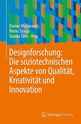 bokomslag Designforschung: Die soziotechnischen Aspekte von Qualitt, Kreativitt und Innovation