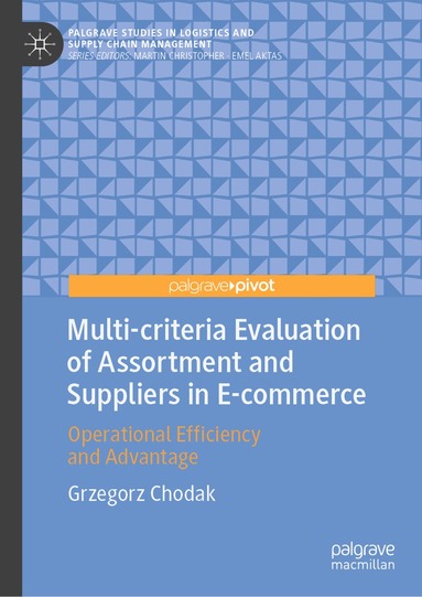 Grzegorz Chodak - Multi-criteria Evaluation of Assortment and Suppliers in E-commerce, Inbunden