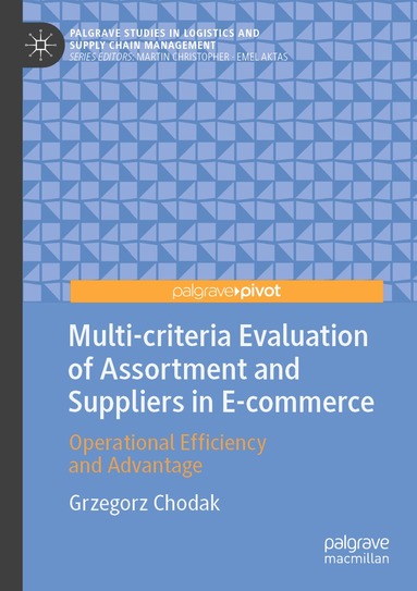 Grzegorz Chodak - Multi-criteria Evaluation of Assortment and Suppliers in E-commerce, Häftad