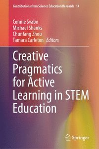 bokomslag Creative Pragmatics for Active Learning in STEM Education