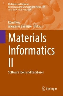Kunal Roy, Arkaprava Banerjee - Materials Informatics II, Inbunden