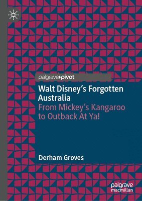 Walt Disneys Forgotten Australia 1