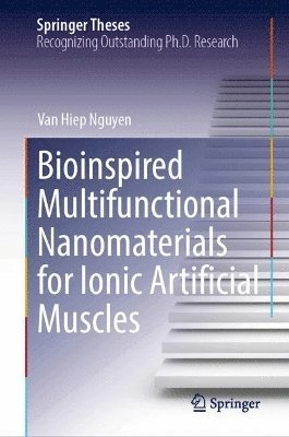 Bioinspired Multifunctional Nanomaterials for Ionic Artificial Muscles 1