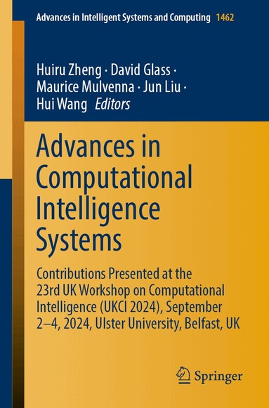 Huiru Zheng, David Glass, Maurice Mulvenna, Jun Liu, Hui Wang - Advances in Computational Intelligence Systems, Häftad