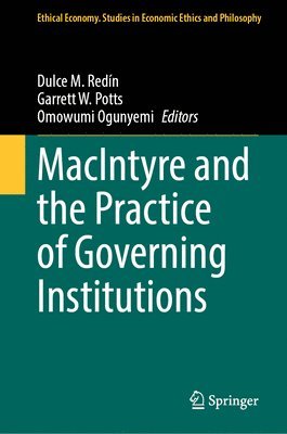 bokomslag MacIntyre and the Practice of Governing Institutions