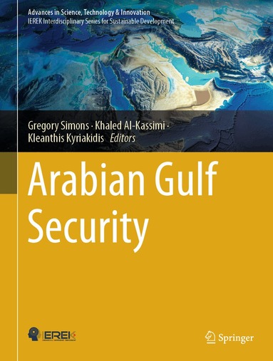 Gregory Simons, Khaled Al-Kassimi, Kleanthis Kyriakidis - Arabian Gulf Security, Inbunden