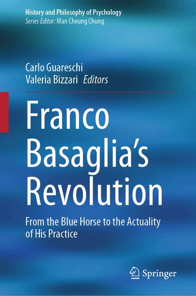 Carlo Guareschi, Valeria Bizzari - Franco Basaglia's Revolution, Inbunden