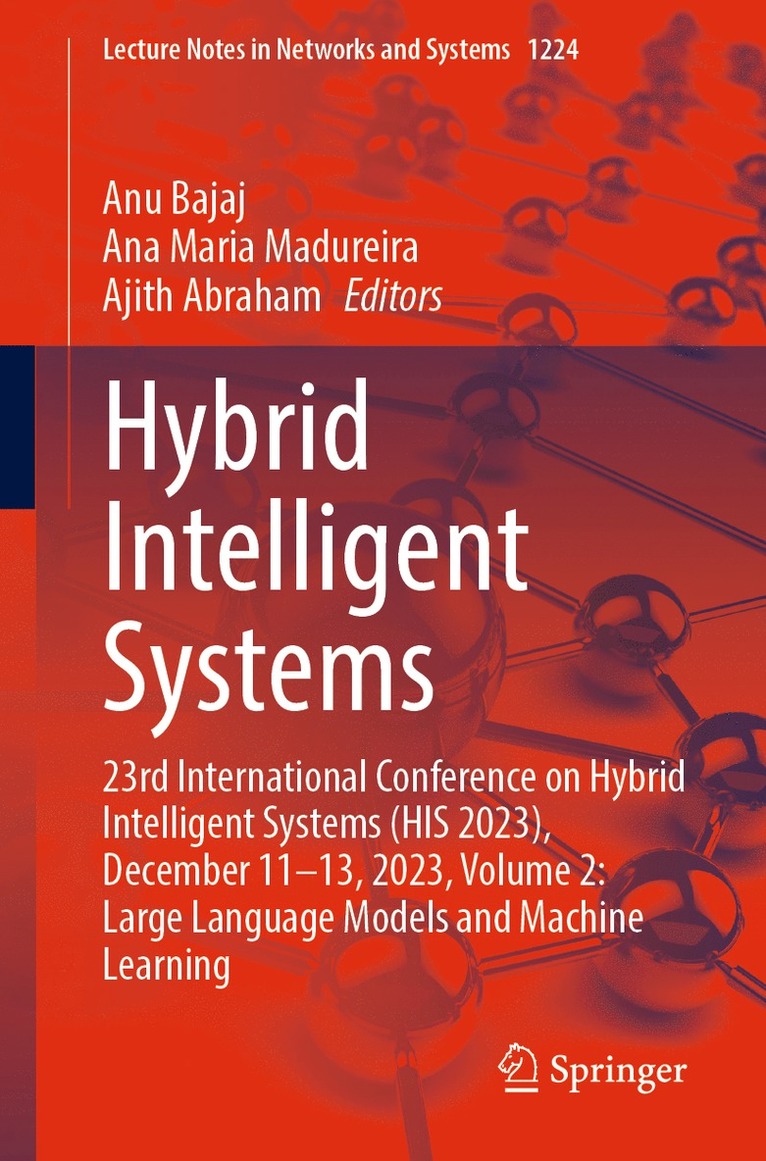 Ajith Abraham, Anu Bajaj, Ana Maria Madureira, Ajith Abraham - Hybrid Intelligent Systems, Häftad
