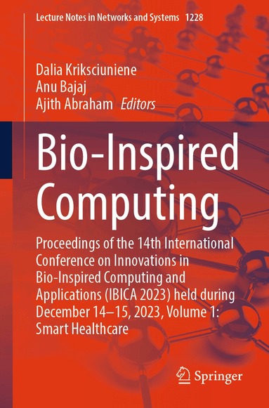 Dalia Kriksciuniene, Anu Bajaj, Ajith Abraham - Bio-Inspired Computing, Häftad