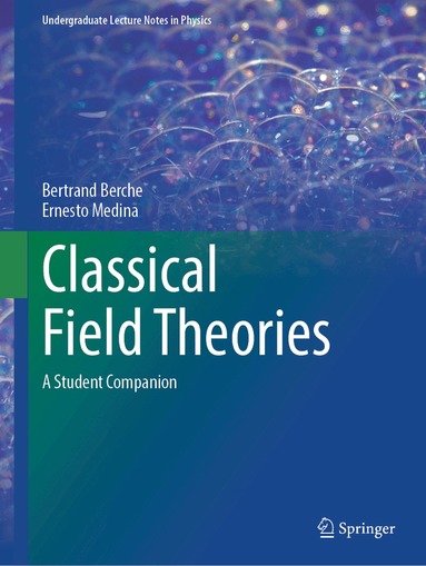 Bertrand Berche, Ernesto Medina - Classical Field Theories, Häftad