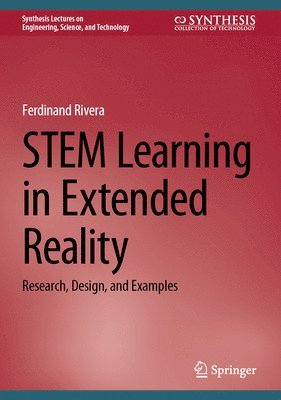 Ferdinand Rivera - STEM Learning in Extended Reality, Inbunden